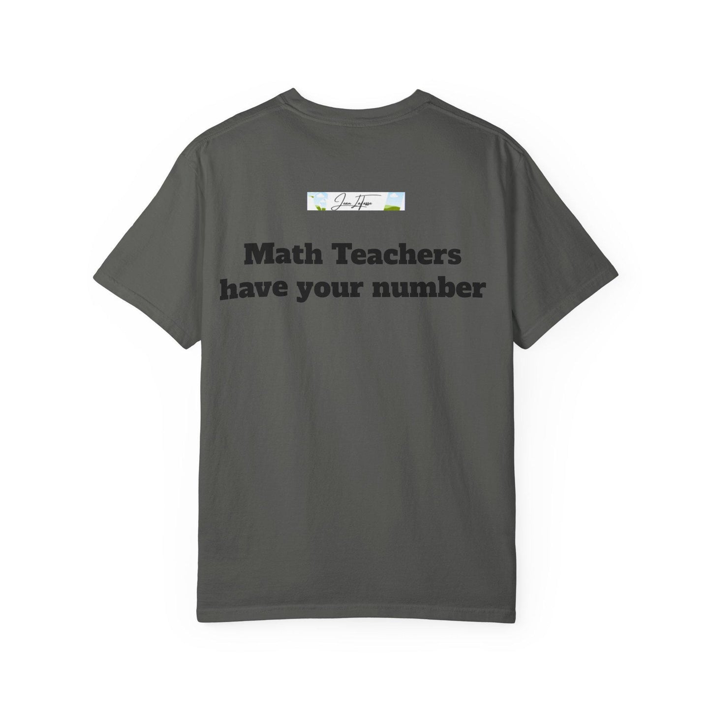 Funny Math Teacher T-Shirt, Ideal Gift for Educators, Perfect for Back to School, Teacher Appreciation, Unisex T-Shirt, Classroom Humor