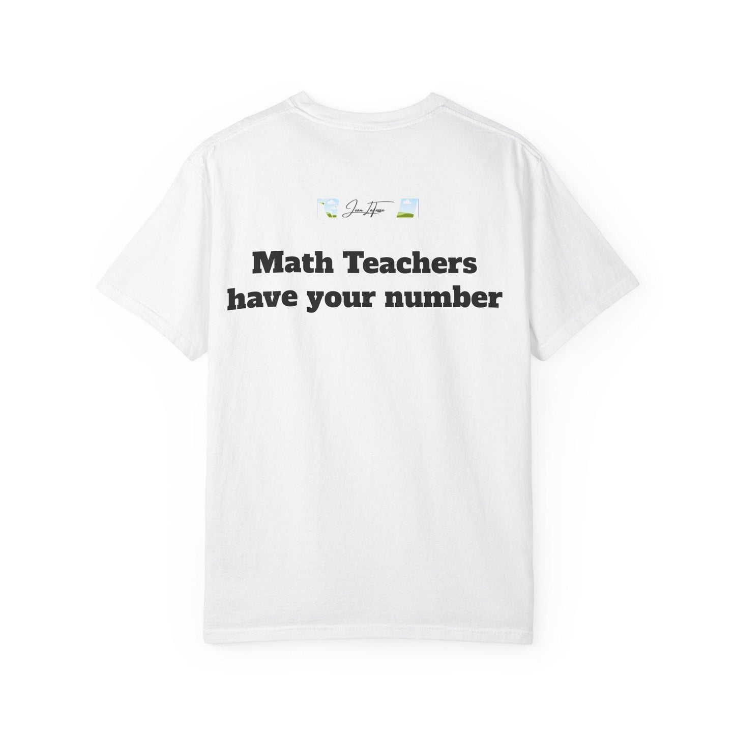 Funny Math Teacher T-Shirt, Ideal Gift for Educators, Perfect for Back to School, Teacher Appreciation, Unisex T-Shirt, Classroom Humor